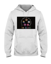 In a world where you can be anything be kind Hooded Sweatshirt tile