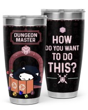 Dungeon Master How do you want to do this 30oz Tumbler tile