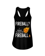 Fireball I thought you mean this fireball Ladies Flowy Tank tile