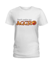 Don't make me aggro Ladies T-Shirt tile