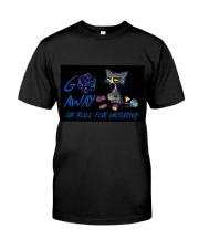 Go away or roll for initiative Classic T-Shirt tile