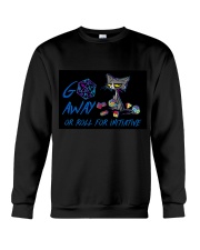 Go away or roll for initiative Crewneck Sweatshirt tile