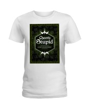 Chaotic Stupid Ladies T-Shirt tile