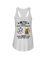 MTG solves most of my problems Beer solves the rest Ladies Flowy Tank tile