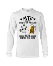 MTG solves most of my problems Beer solves the rest Long Sleeve Tee tile