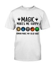 Magic makes me happy Human make my head hurt Classic T-Shirt tile