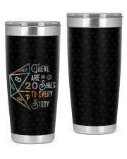 There are 20 sides to every story 20oz Tumbler front