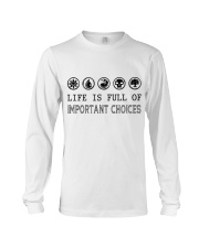 Life is full of important choices Long Sleeve Tee tile
