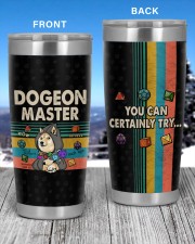 Dogeon Master You can certainly try 20oz Tumbler aos-20oz-tumbler-lifestyle-front-54