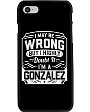 I May Be Wrong But I Highly Doubt It I'm A Gonzalez Phone Case tile