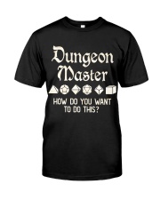 Dungeon Master How do you want to do this Classic T-Shirt tile