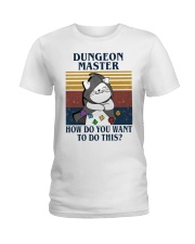 Dungeon Master How do you want to do this Ladies T-Shirt tile