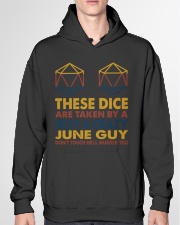 These dice are taken by a sexy & crazy June guy don't touch he'll murder you Hooded Sweatshirt garment-hooded-sweatshirt-front-04