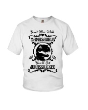 Don't mess with mamasaurus You'll get Jurasskicked Youth T-Shirt tile