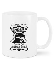 Don't mess with mamasaurus You'll get Jurasskicked Mugs tile