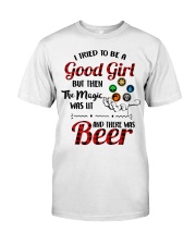 I Tried To Be A Good Girl But Then The Magic Was Lit And There Was Beer Classic T-Shirt tile