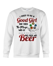 I Tried To Be A Good Girl But Then The Magic Was Lit And There Was Beer Crewneck Sweatshirt tile