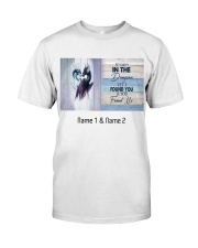 So many in the dungeon yet I found you & you found me Classic T-Shirt tile