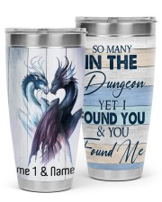 So many in the dungeon yet I found you & you found me 30oz Tumbler tile
