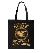 Real men roleplay and are born in November Tote Bag tile