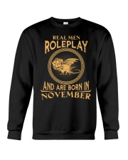 Real men roleplay and are born in November Crewneck Sweatshirt tile
