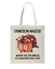 Dungeon Master When the DM smiles it's already too late Tote Bag tile