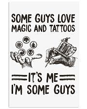 Some guys love magic and tattoos It's me I'm some guys Vertical Poster tile