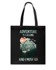 Adventure is calling and I must go Tote Bag tile