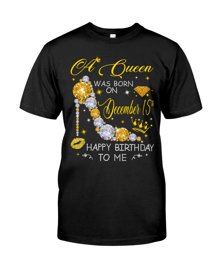 A Queen December 15 Classic T-Shirt