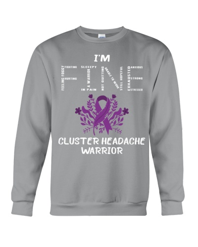 Cluster Headache Awareness I'm Fine Cluster Headache Warrior 