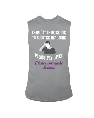 Cluster Headache Awareness Brain Out Of Order Due To Cluster Headache  Sleeveless Tee