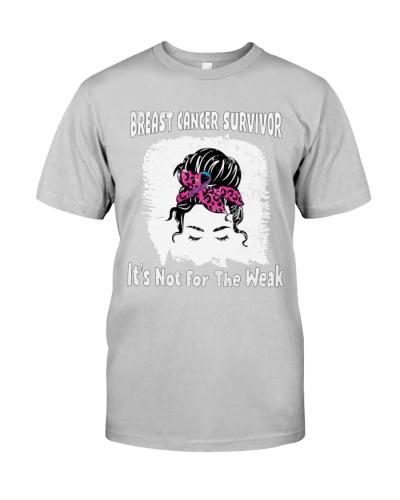 Breast Cancer Survivor It's not for the weak 