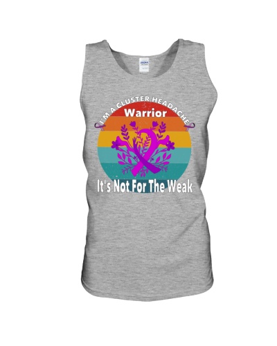 I'm A Cluster Headache Warrior It's Not For The Weak Unisex Tank