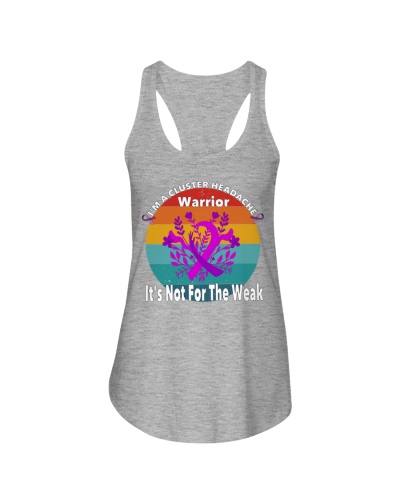 I'm A Cluster Headache Warrior It's Not For The Weak Ladies Flowy Tank