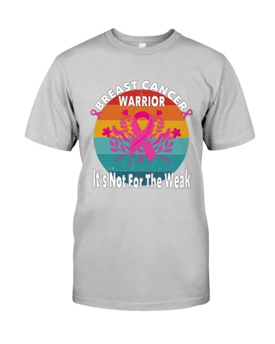 Breast Cancer It's not for the weak Breast Cancer Awareness 