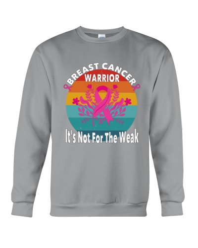 Breast Cancer It's not for the weak Breast Cancer Awareness 