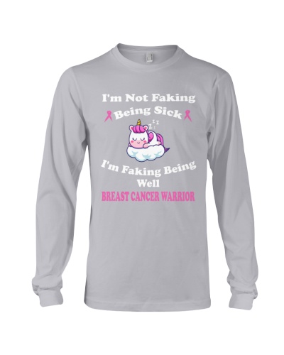 Breast Cancer Awareness, I'm Not Faking Being Sick I'm Faking Being Well 
