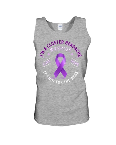 I'm A Cluster Headache Warrior It's Not For The Weak Unisex Tank