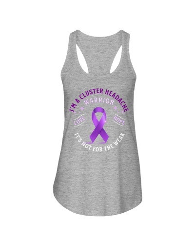 I'm A Cluster Headache Warrior It's Not For The Weak Ladies Flowy Tank