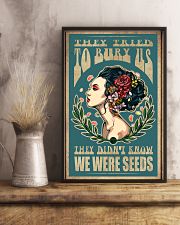 They tried to bury us they didn't know we were see 11x17 Poster lifestyle-poster-3