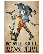 Go where you feel most alive 11x17 Poster front