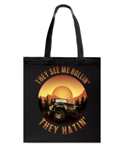 They see me rollin' they hatin' Tote Bag tile
