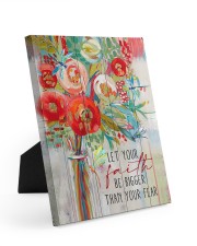 Let your faith be bigger than your fear Easel-Back Gallery Wrapped Canvas tile