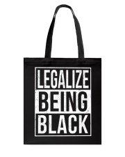 Legalize Being Black Tote Bag tile