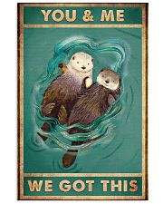 You and me We got this 11x17 Poster front