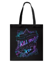What doesn't kill you gives you XP Tote Bag tile