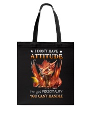 I don't have attitude Tote Bag tile