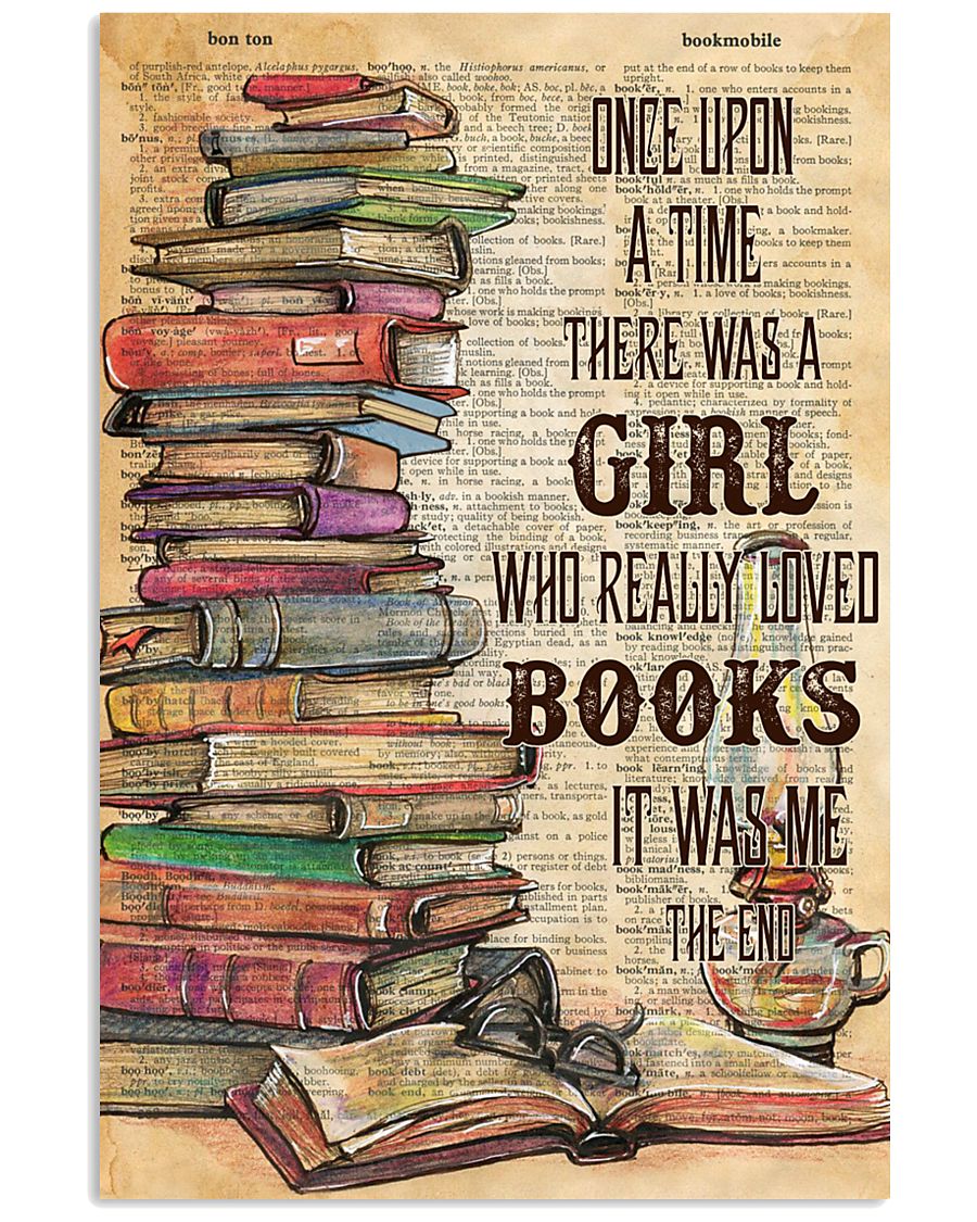Once upon the time there was a girl loved books 11x17 Poster