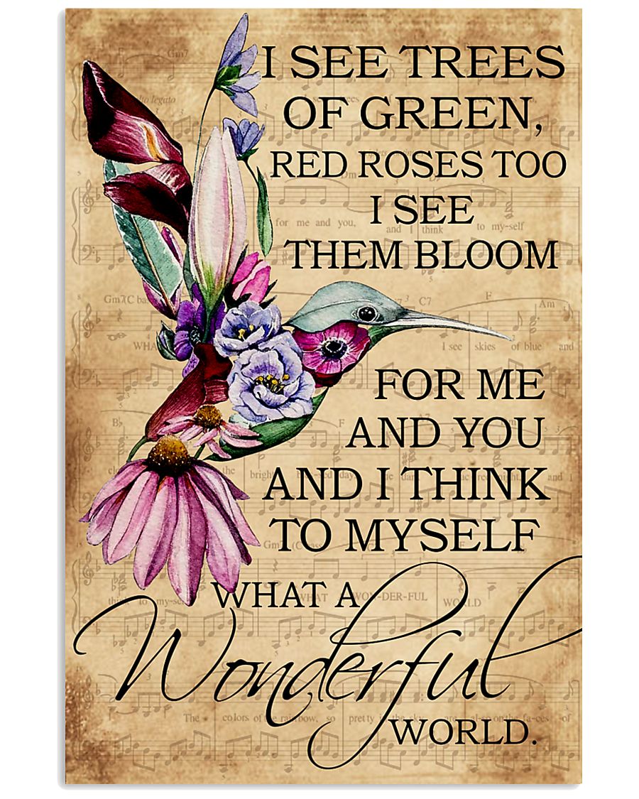 I see trees of green red roses too 11x17 Poster