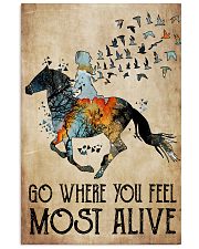 Go where you feel most alive 11x17 Poster front